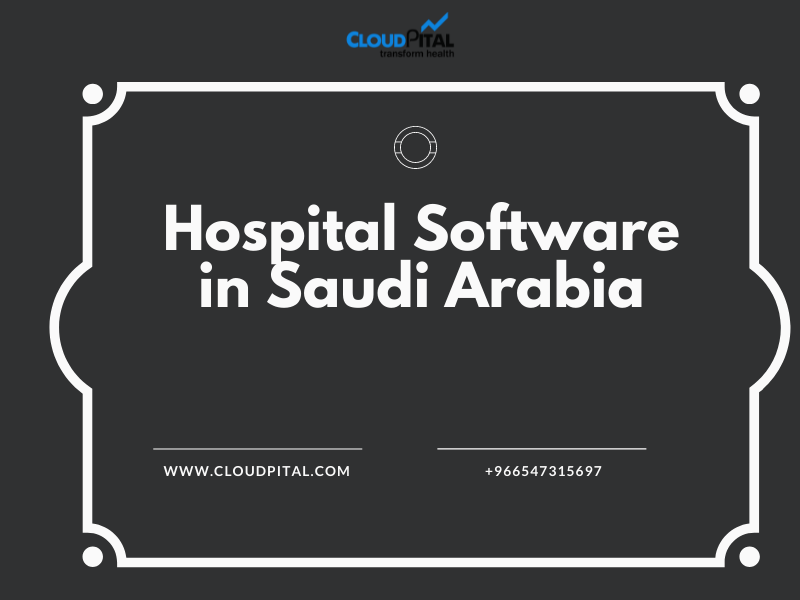 Hospital Software In Saudi Arabia As A Strategy Can Help Save Healthcare 