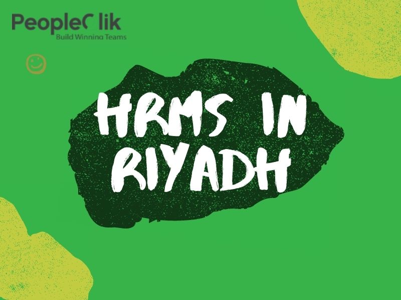 HRMS in Riyadh : Everything about HR and HRMS you need to know