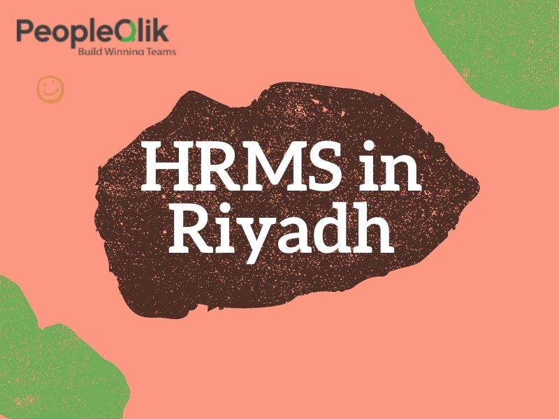 5 HRMS in Riyadh Benefits for Remote Workforce Management
