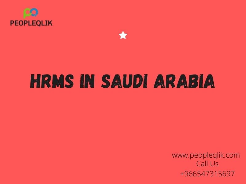 How is HRMS in Saudi Arabia Helpful for the HR Manager?
