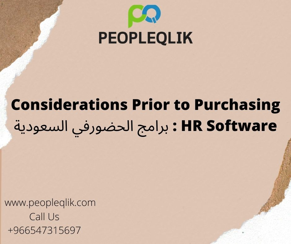 Considerations Prior to Purchasing HR Software : برامج الحضورفي السعودية